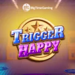 Trigger Happy
