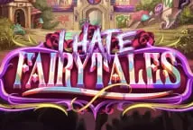 I Hate Fairytales ™